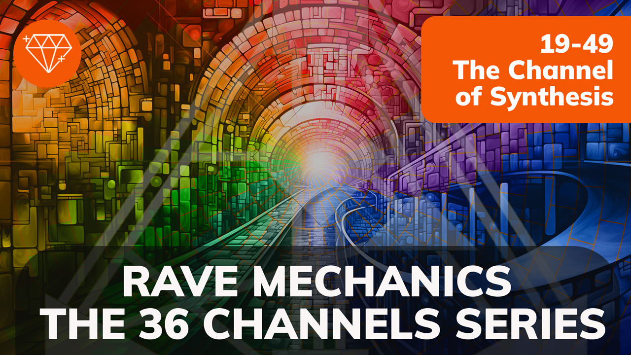 The 36 Channels series / 19-49 The Channel of Synthesis