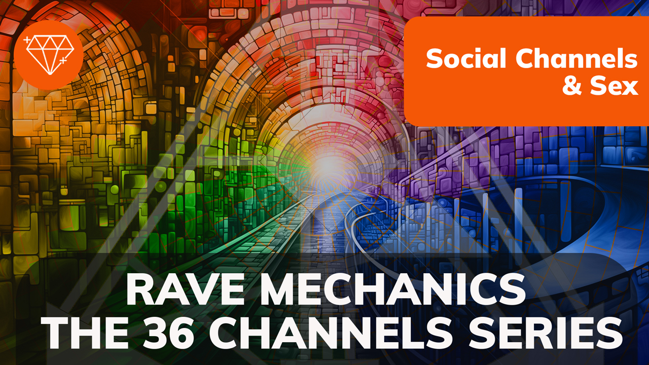 The 36 Channels series / Social Channels & Sex