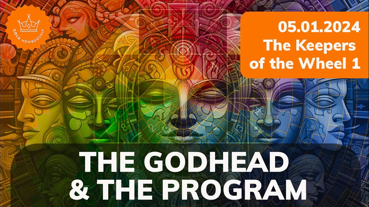 The Godhead & The Program Series - 05.01.2024 The Keepers of the Wheel 1