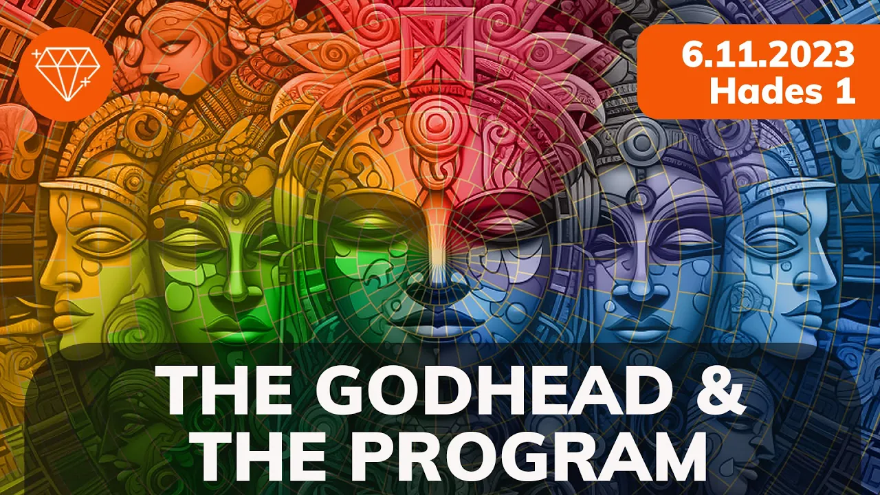 The Godhead & The Program Series – 6.11.2023 Hades 1