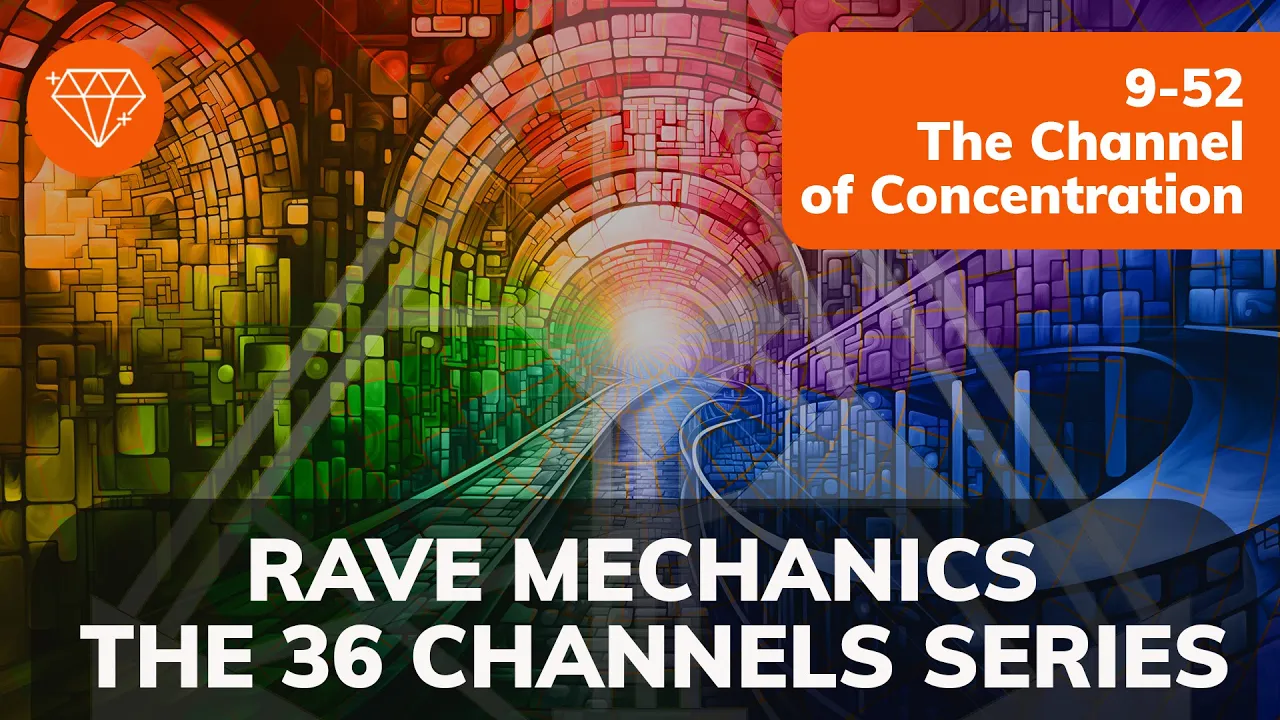 The 36 Channels series / Channel 9-52 - The Channel of Concentration