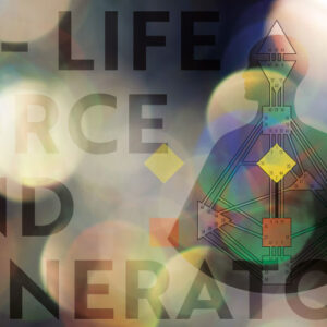 09 Life Force and Generators