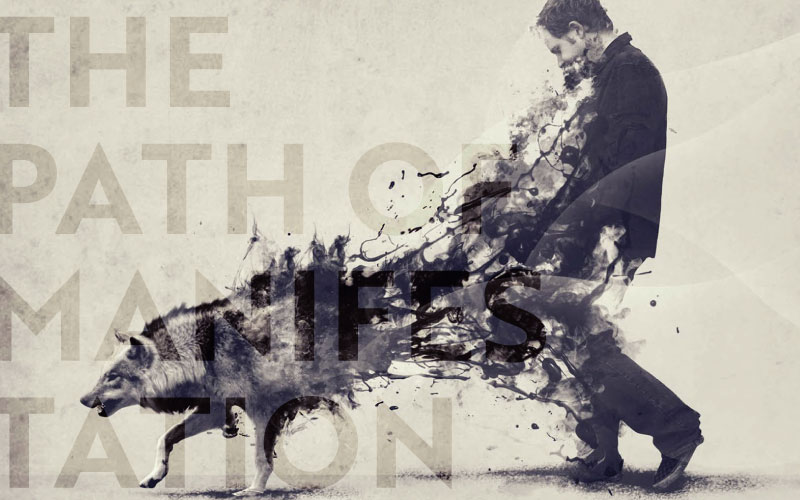 The Path of Manifestation